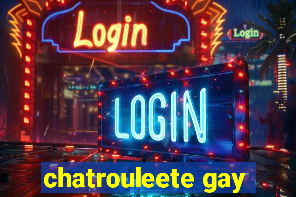 chatrouleete gay